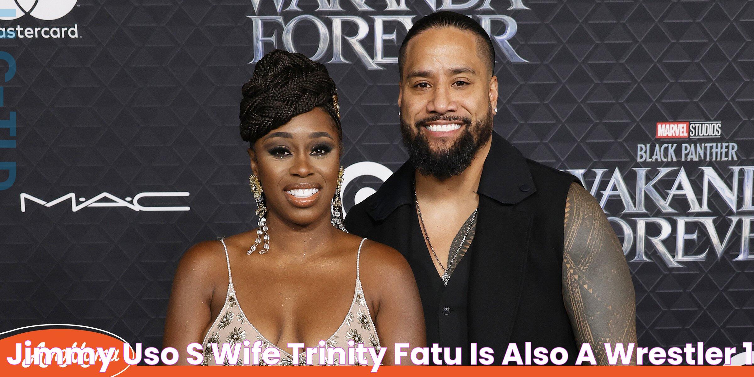 Jimmy Uso's Wife Trinity Fatu Is Also a Wrestler