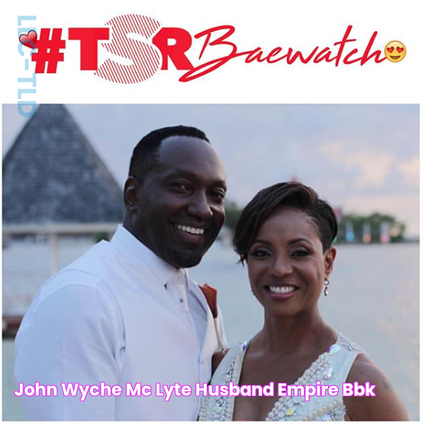 John Wyche MC Lyte Husband Empire BBK