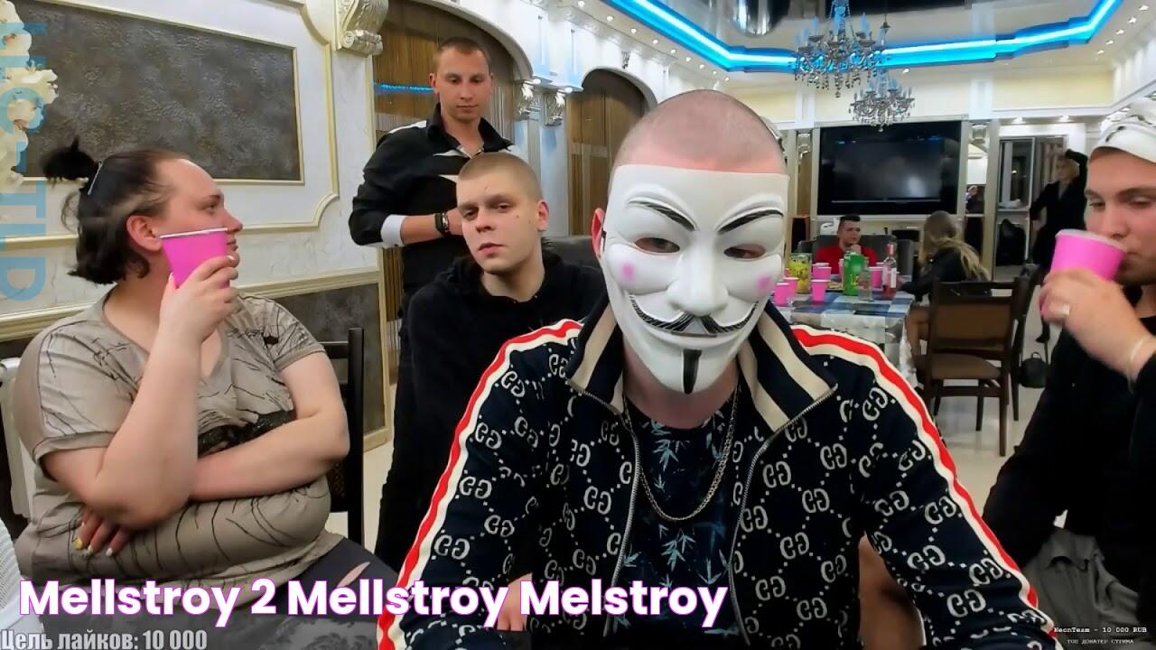 Mellstroy ЗАВОЗИТ 2 mellstroy melstroy меллстрой мелстрой боровы