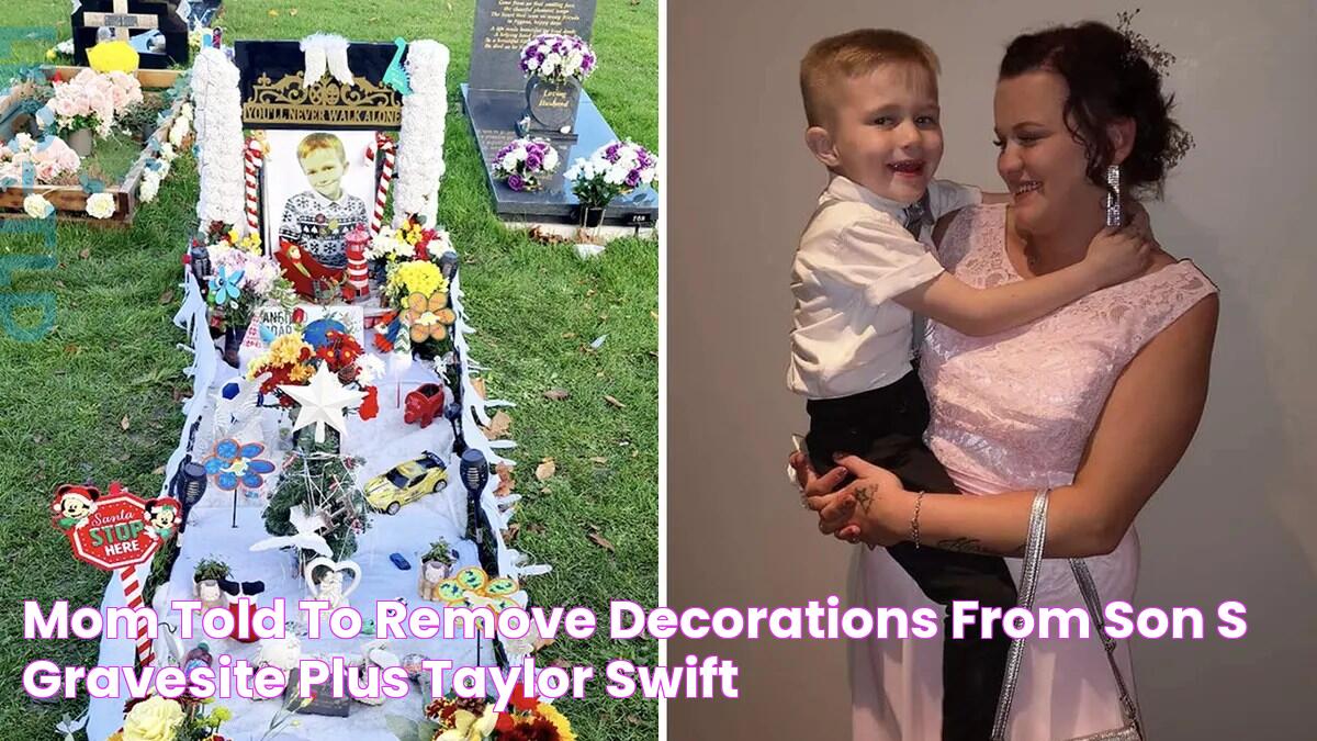 Mom told to remove decorations from son’s gravesite — plus Taylor Swift