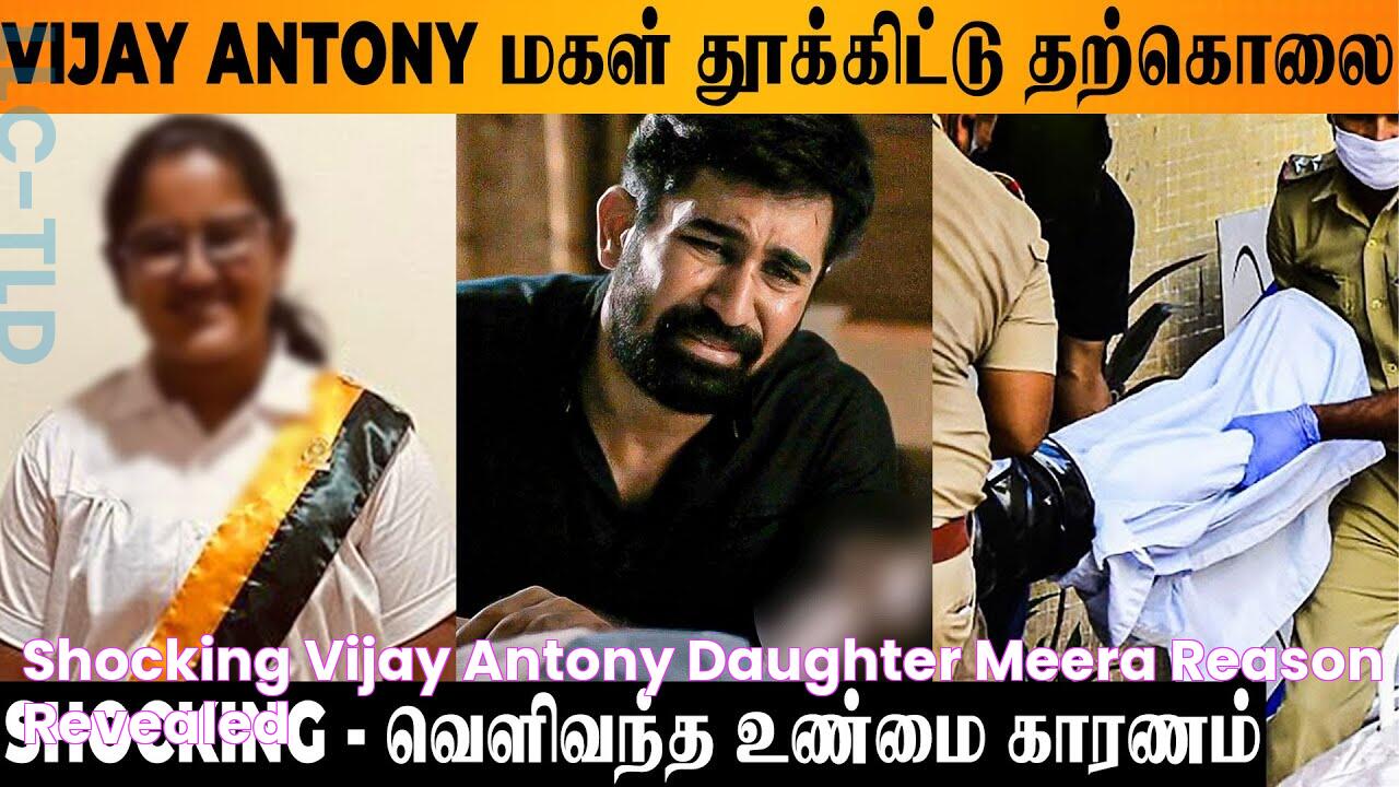 SHOCKING Vijay Antony Daughter Meera தற்கொலை Reason Revealed