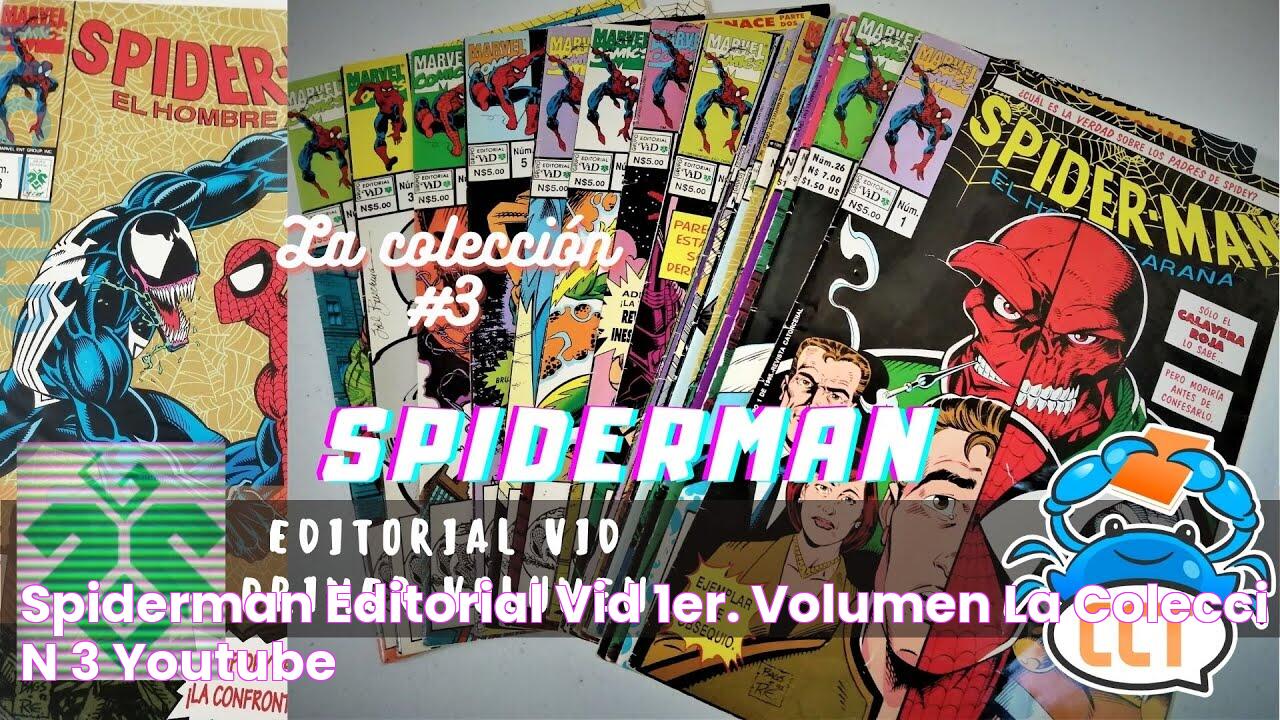 SPIDERMAN editorial vid 1er. Volumen La colección 3 YouTube