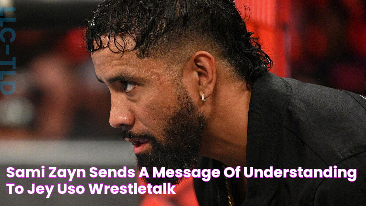 Sami Zayn Sends A Message Of Understanding To Jey Uso WrestleTalk