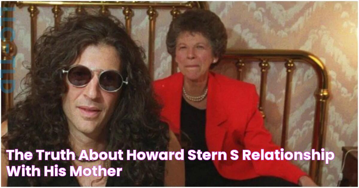 The Truth About Howard Stern's Relationship With His Mother