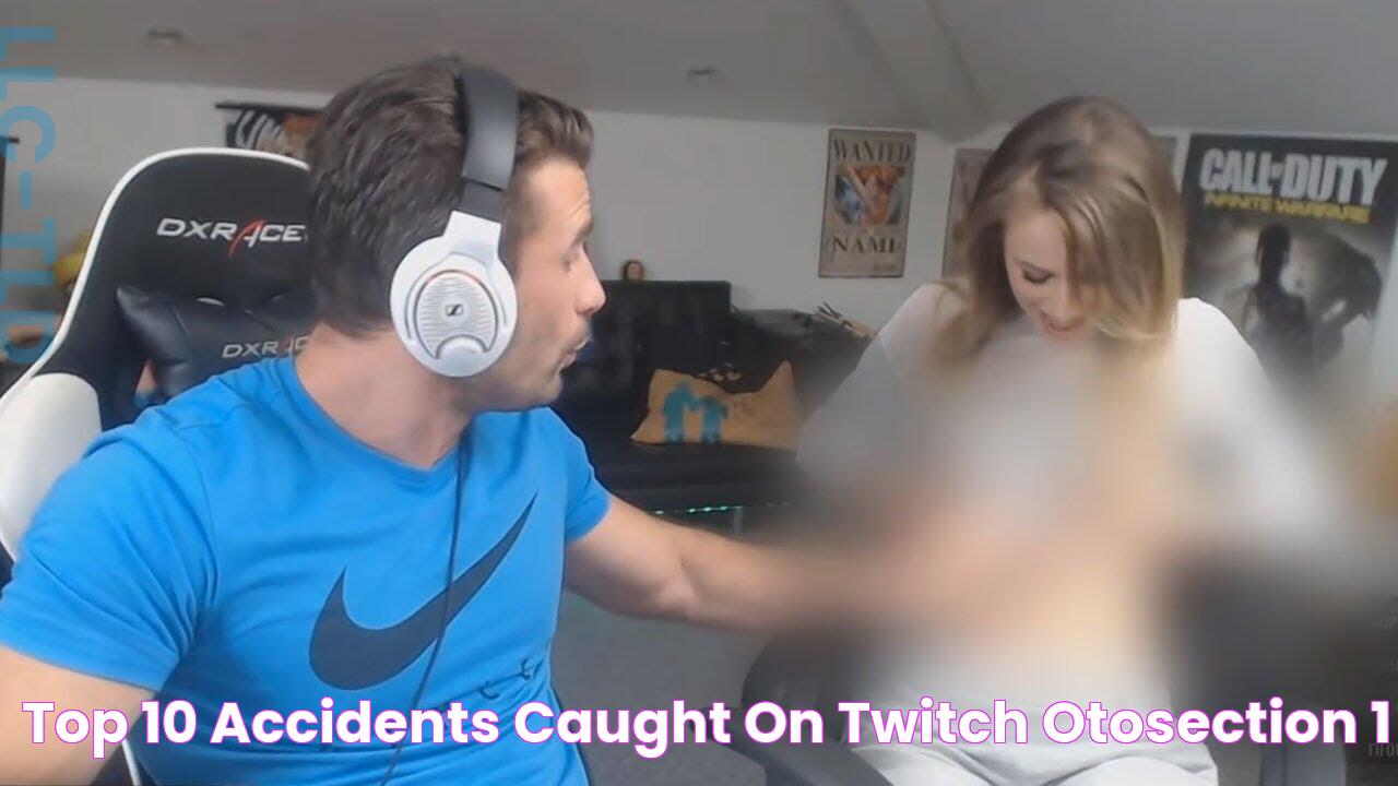 Top 10 Accidents Caught On Twitch Otosection