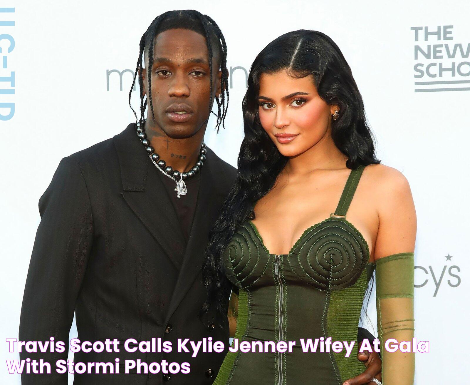 Travis Scott Calls Kylie Jenner ‘Wifey’ at Gala With Stormi Photos