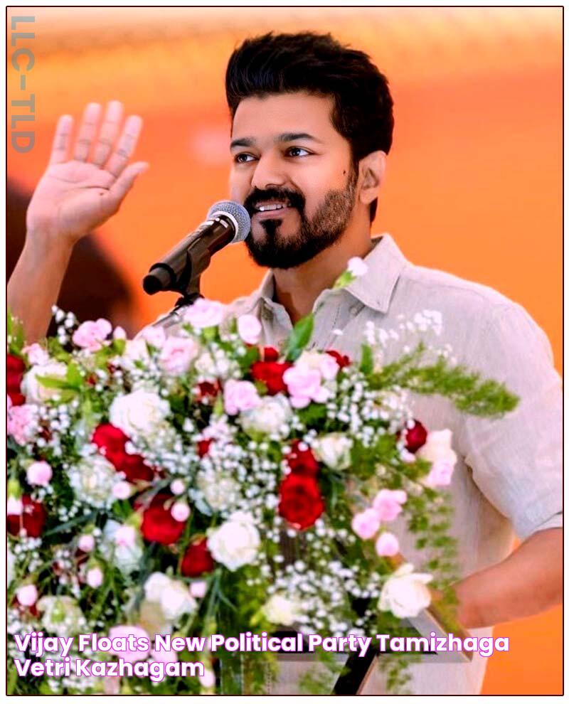 Vijay Floats New Political Party Tamizhaga Vetri Kazhagam