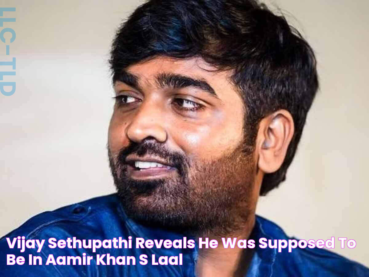 Vijay Sethupathi reveals he was supposed to be in Aamir Khan’s Laal