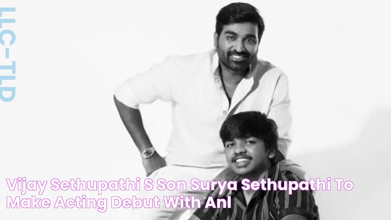 Vijay Sethupathi's Son Surya Sethupathi To Make Acting Debut With Anl