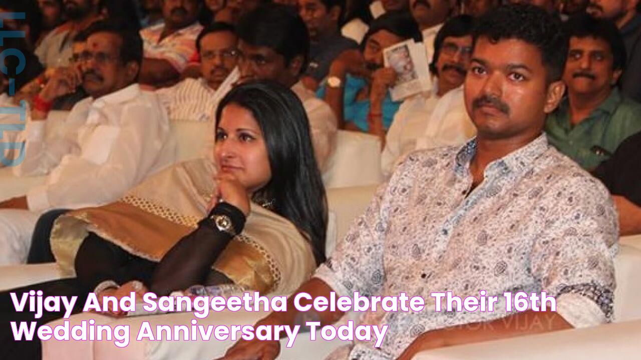 Vijay and Sangeetha celebrate their 16th wedding anniversary today!