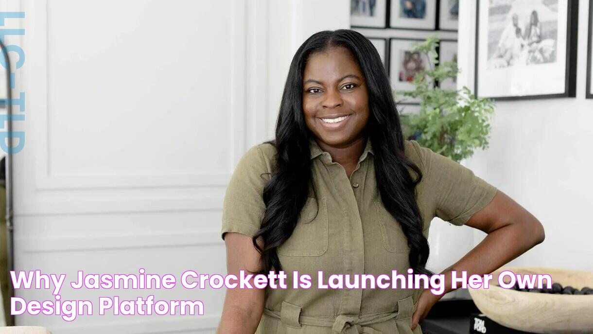 Why Jasmine Crockett is launching her own design platform