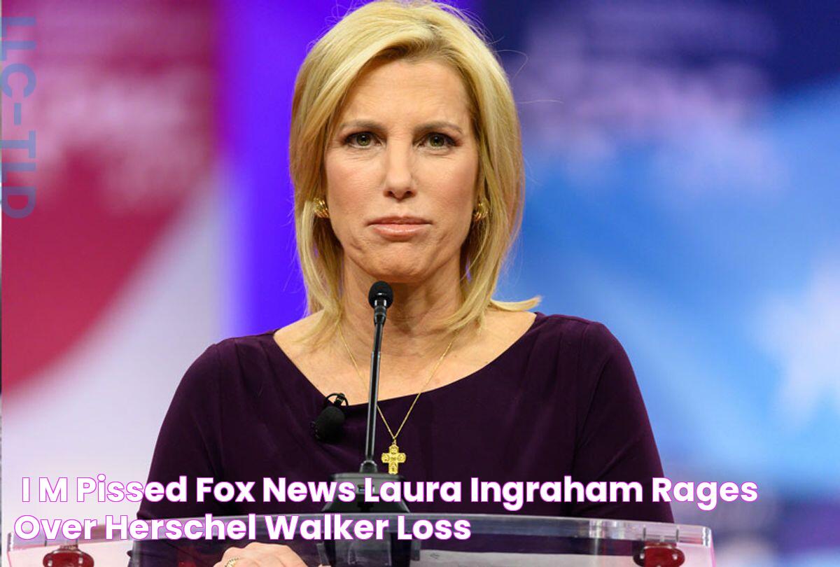 “I’m pissed” Fox News’ Laura Ingraham rages over Herschel Walker loss