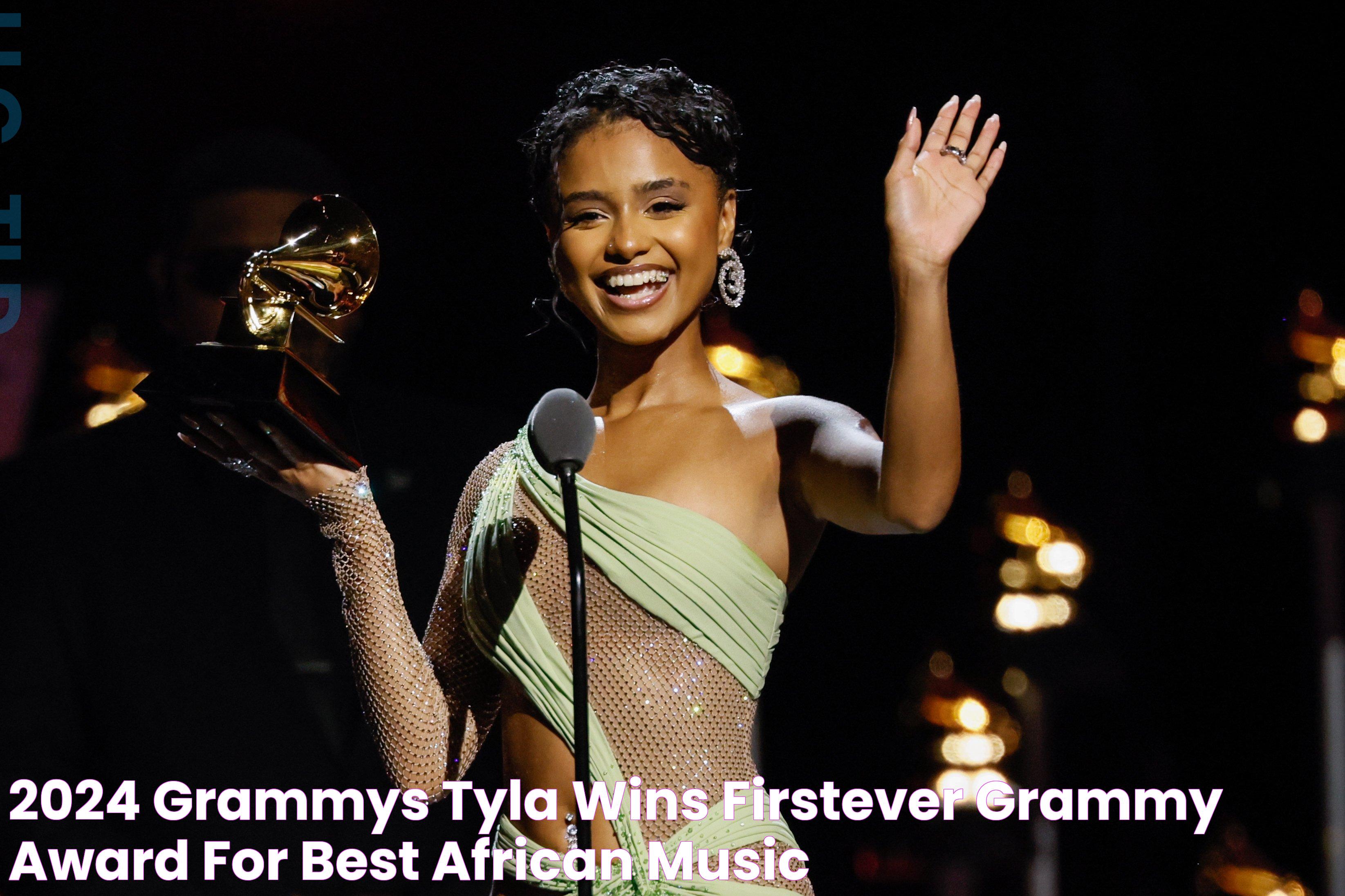 2024 GRAMMYs Tyla Wins FirstEver GRAMMY Award For Best African Music