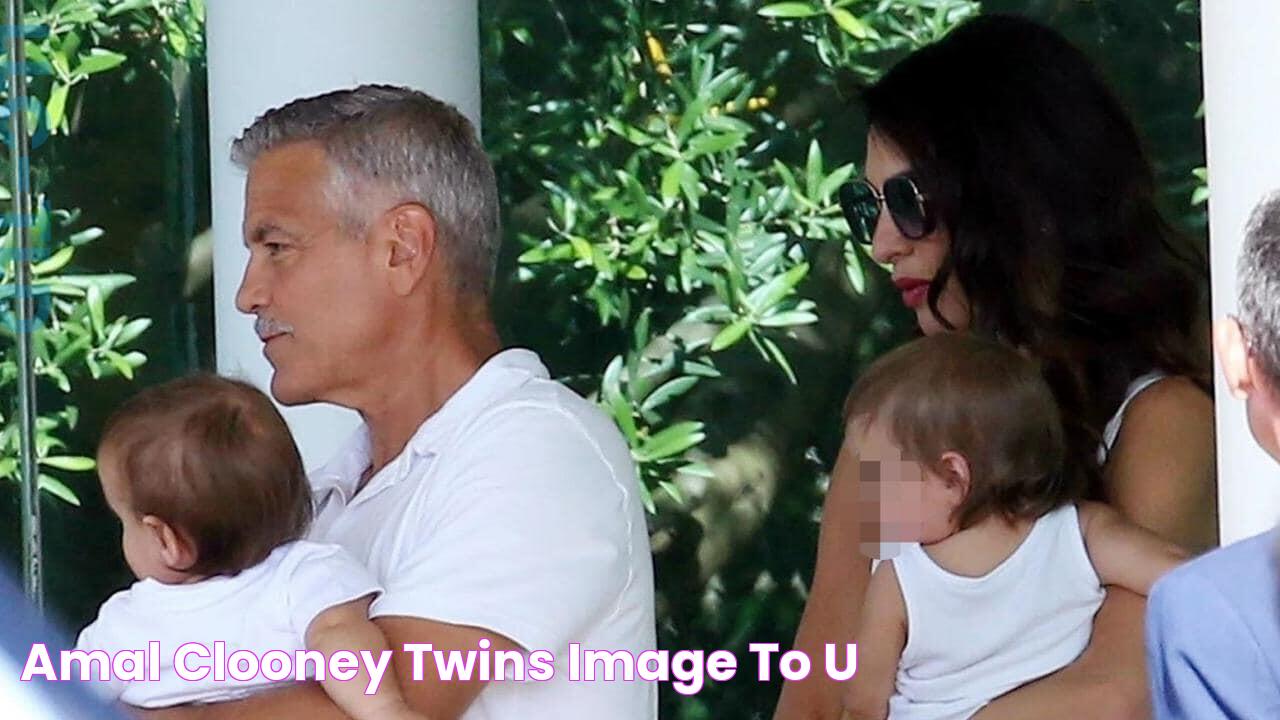 Amal Clooney Twins Image to u