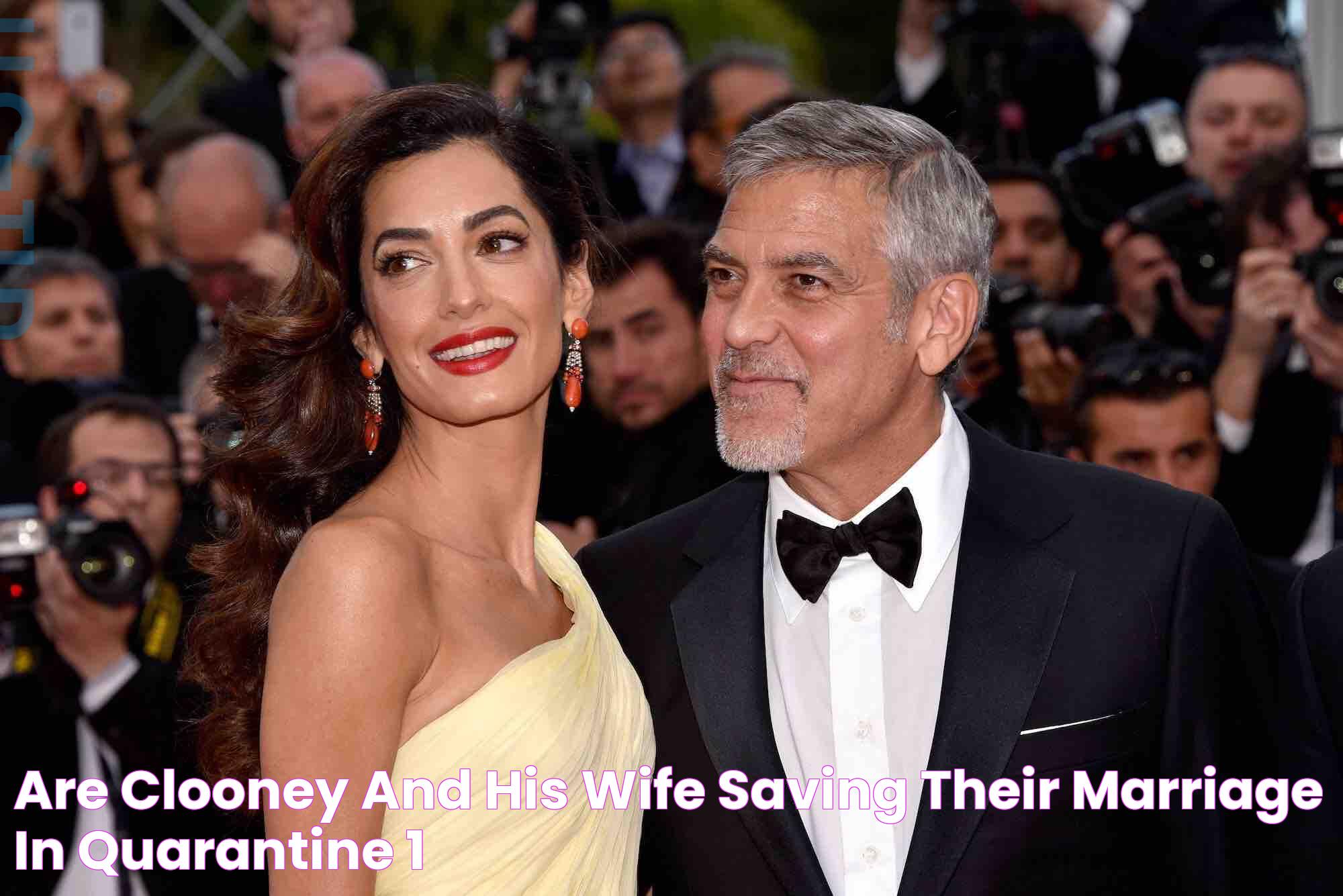 Are Clooney and his wife saving their marriage in quarantine