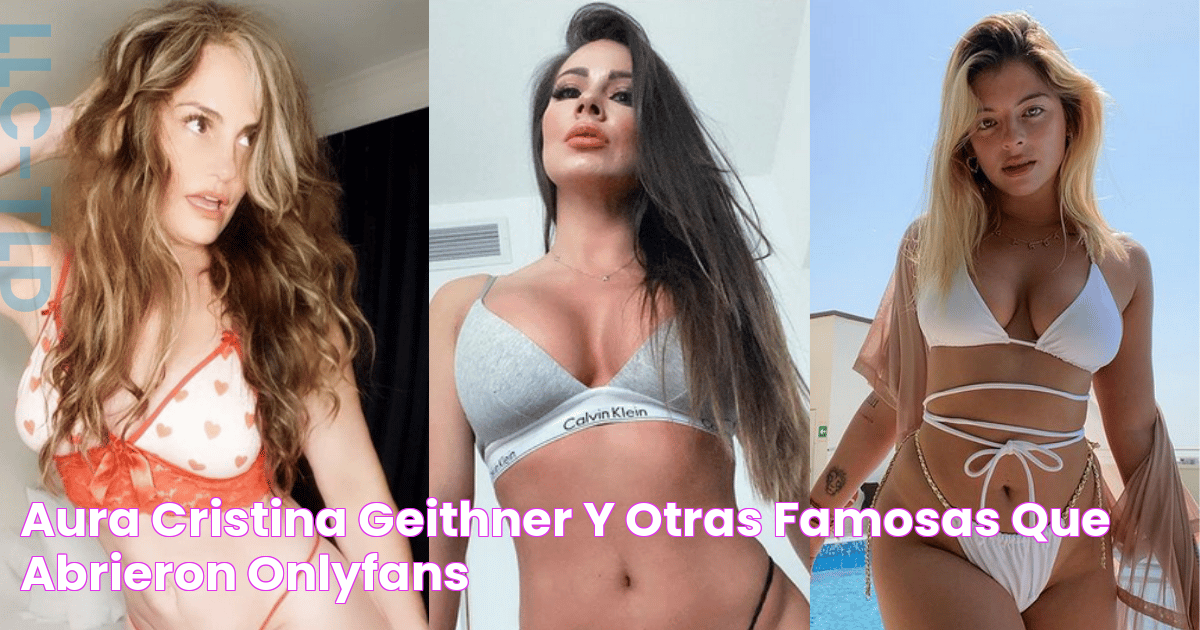 Aura Cristina Geithner y otras famosas que abrieron OnlyFans ⚽️