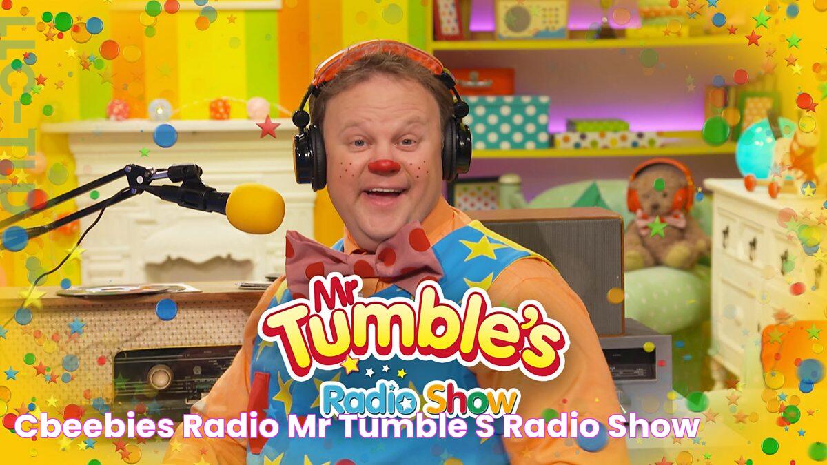 CBeebies Radio Mr Tumble's Radio Show