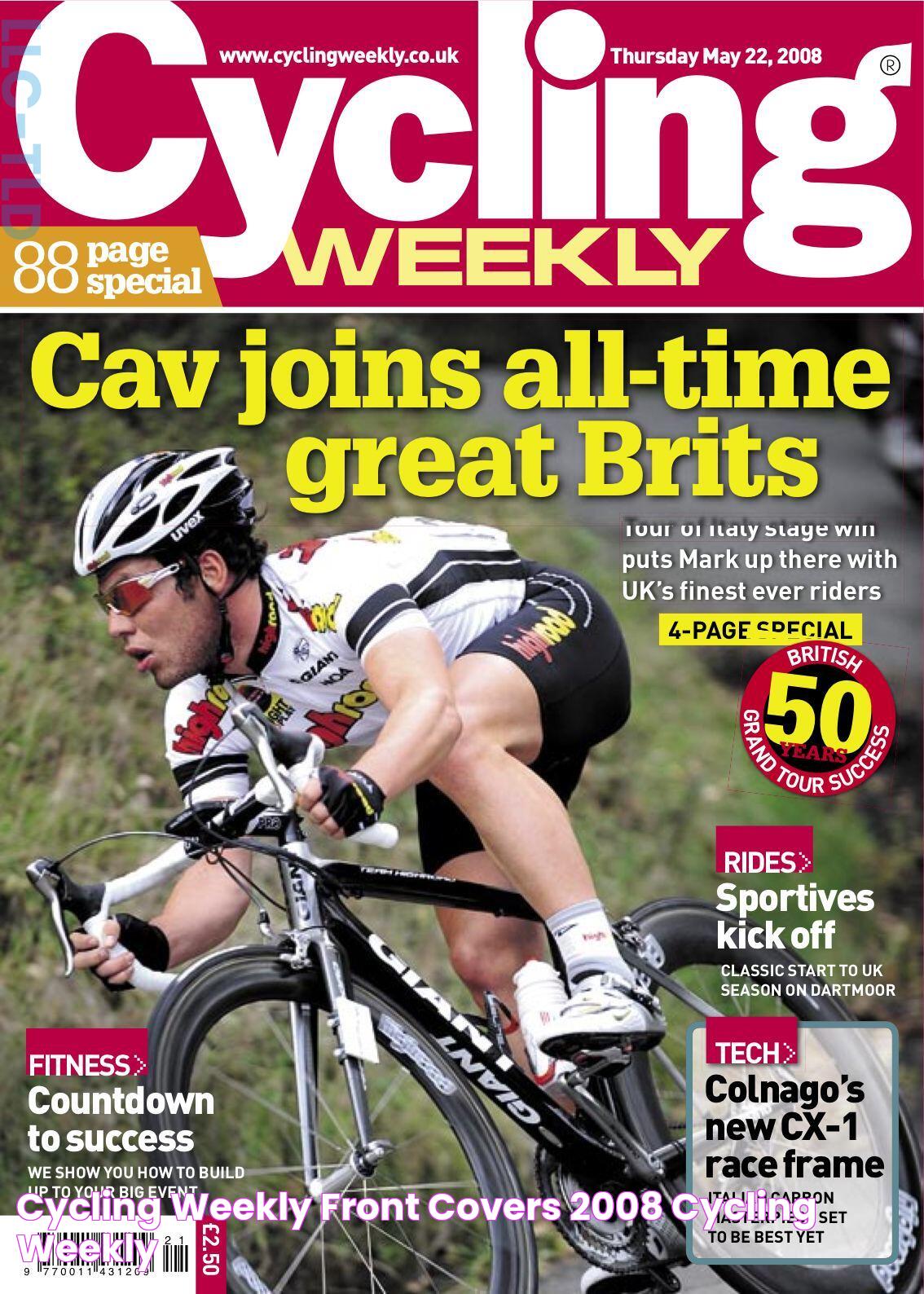 CYCLING WEEKLY FRONT COVERS 2008 Cycling Weekly