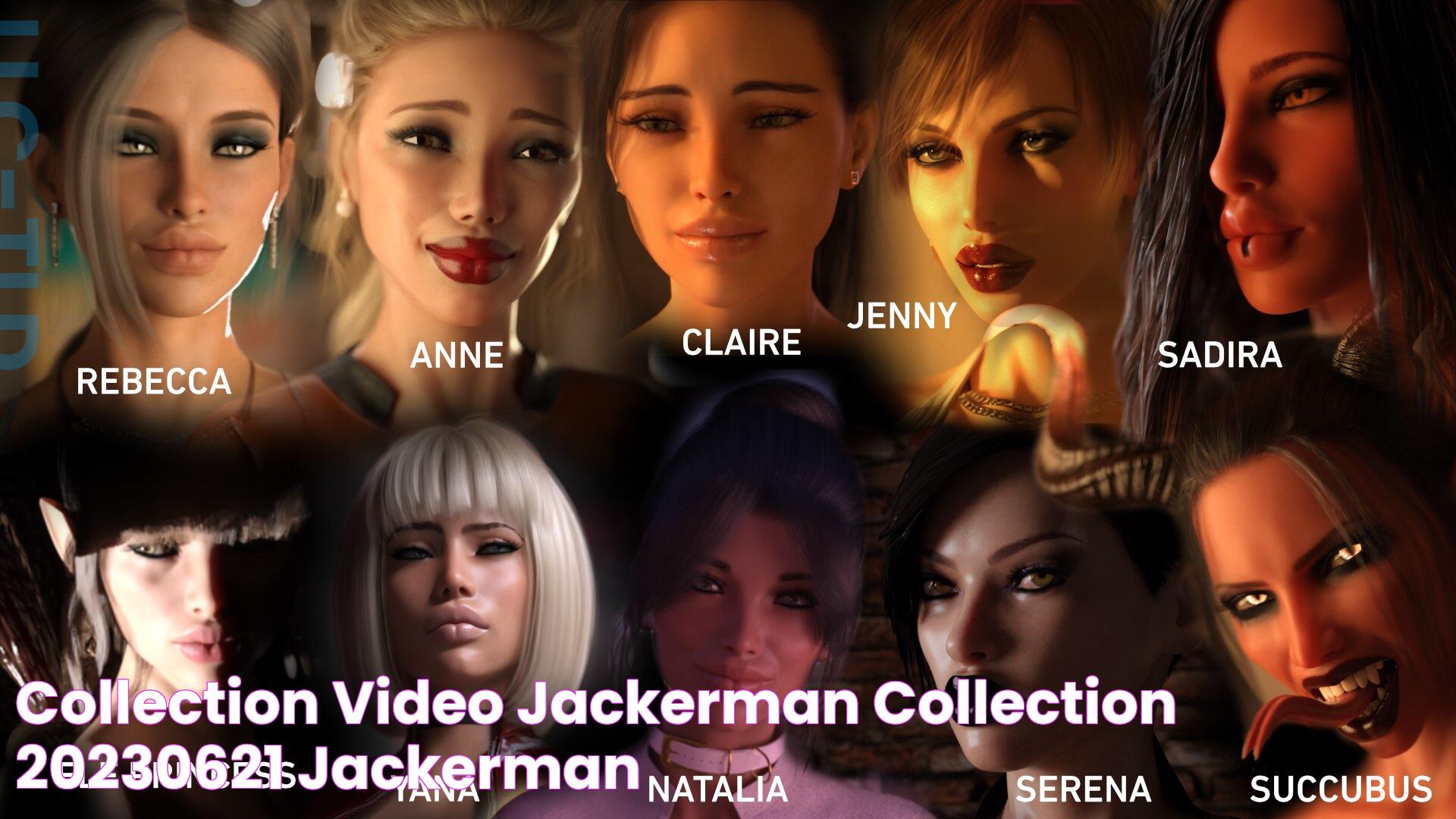 Collection Video Jackerman collection [20230621] [Jackerman