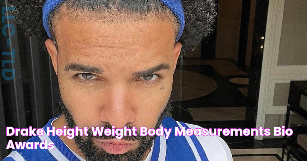 Drake Height Weight Body Measurements Bio Awards