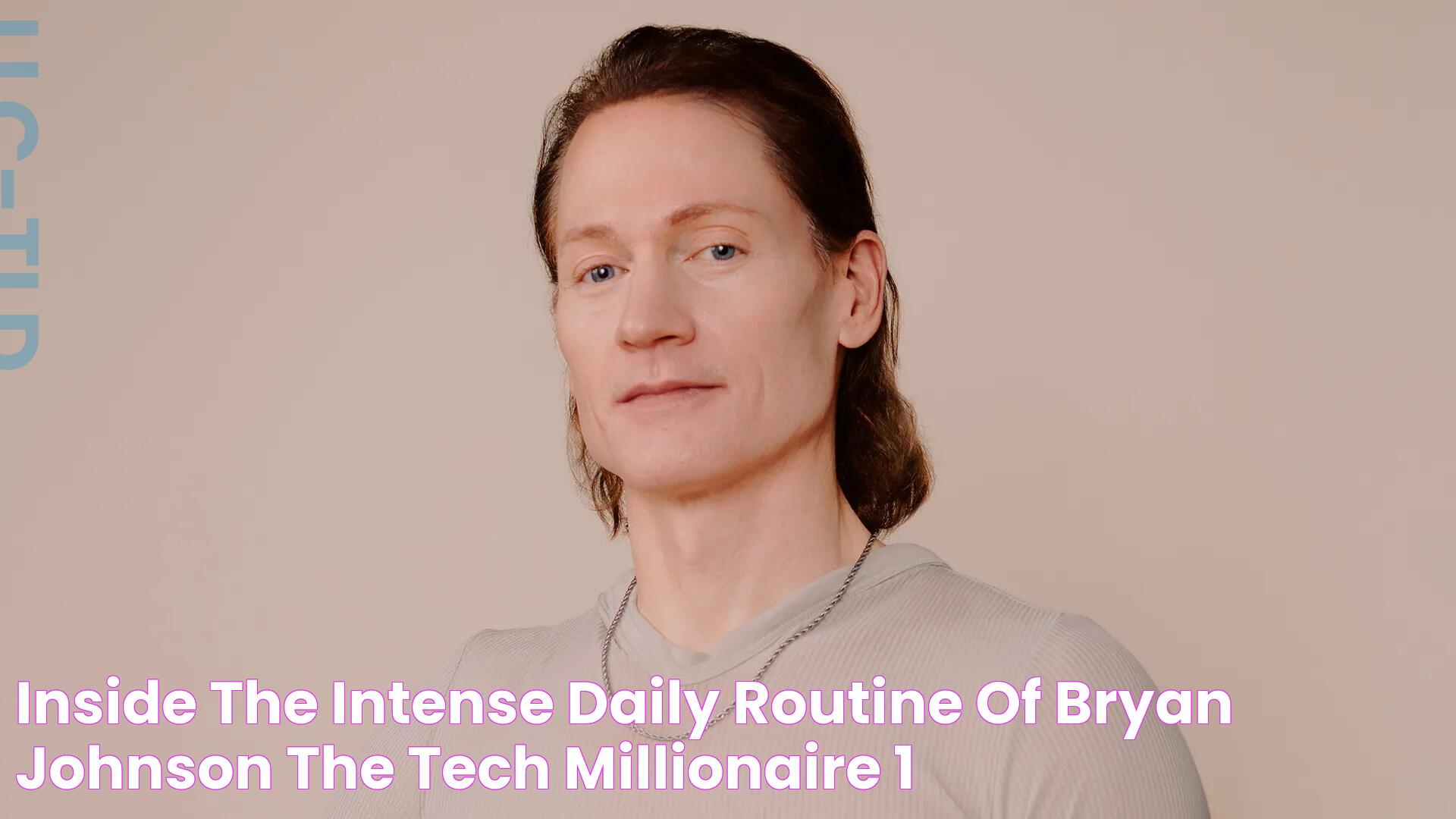 Inside the intense daily routine of Bryan Johnson, the tech millionaire