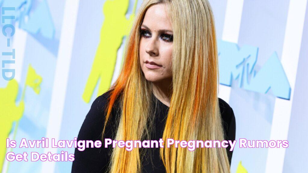 Is Avril Lavigne Pregnant? Pregnancy Rumors Get Details