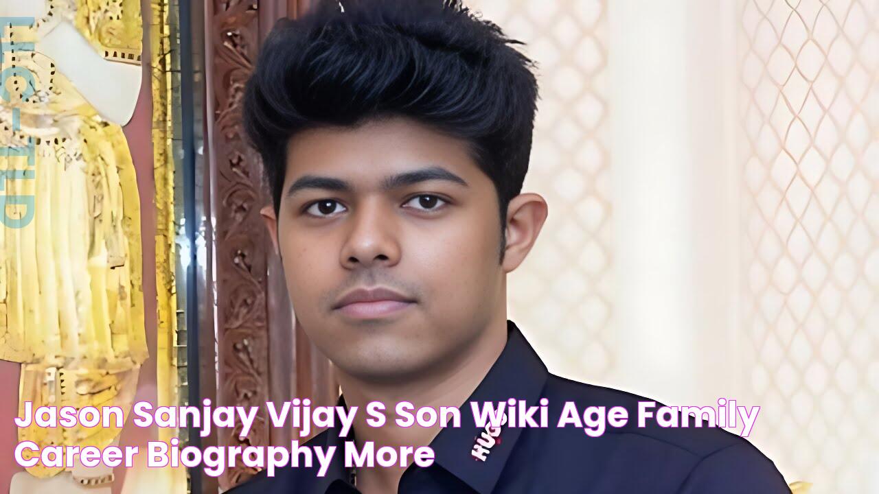 Jason Sanjay (Vijay's Son) Wiki, Age, Family, Career, Biography & More