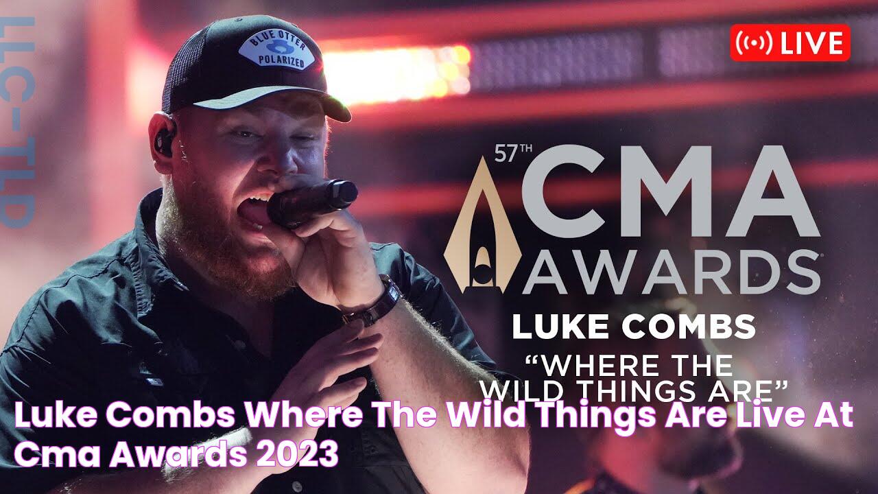 Luke Combs “Where the Wild Things Are” Live at CMA Awards 2023