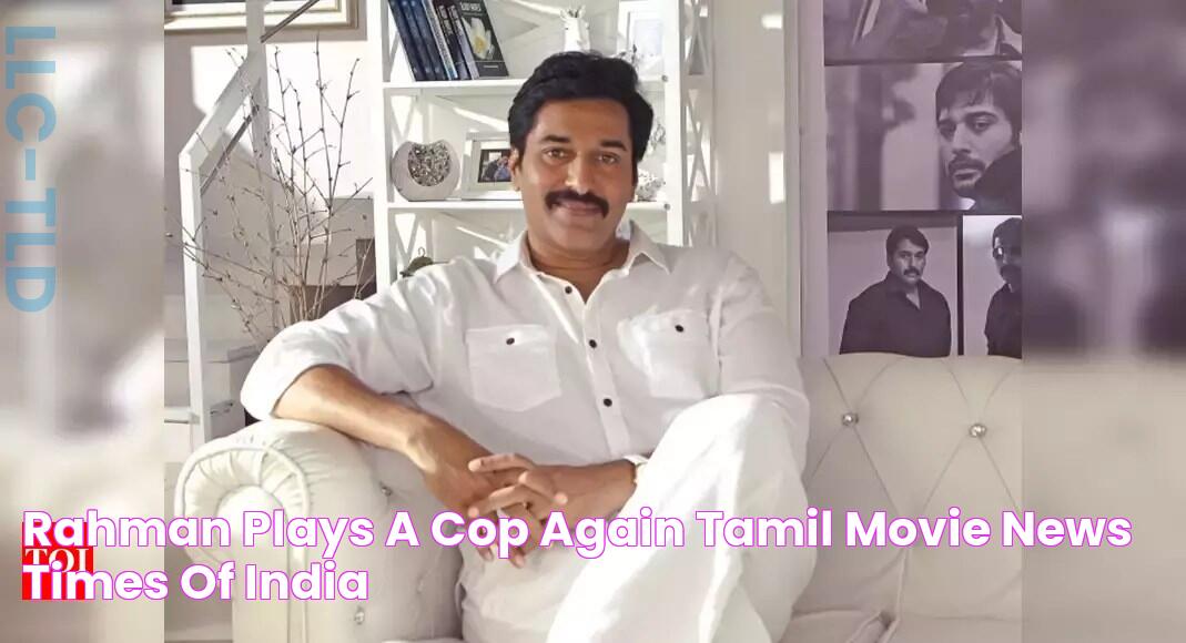 Rahman plays a cop, again Tamil Movie News Times of India