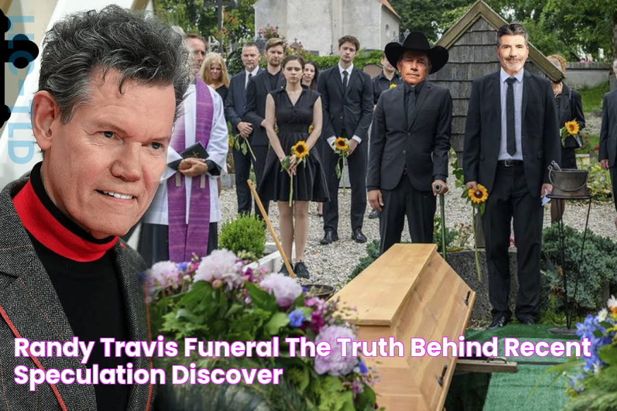 Randy Travis Funeral The Truth Behind Recent Speculation Discover