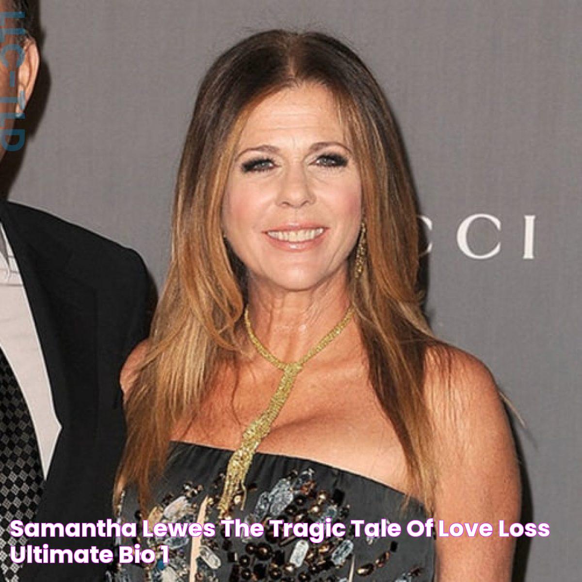 Samantha Lewes The Tragic Tale Of Love & Loss Ultimate Bio