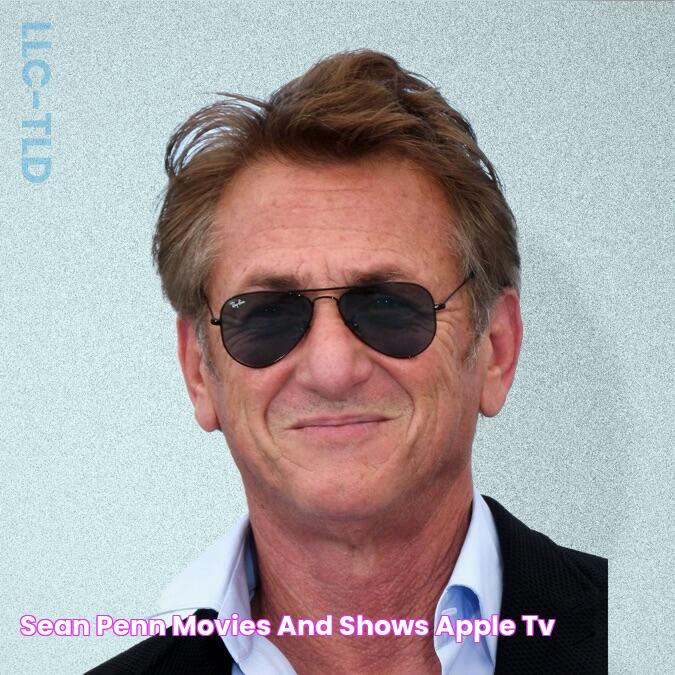 Sean Penn Movies and Shows Apple TV