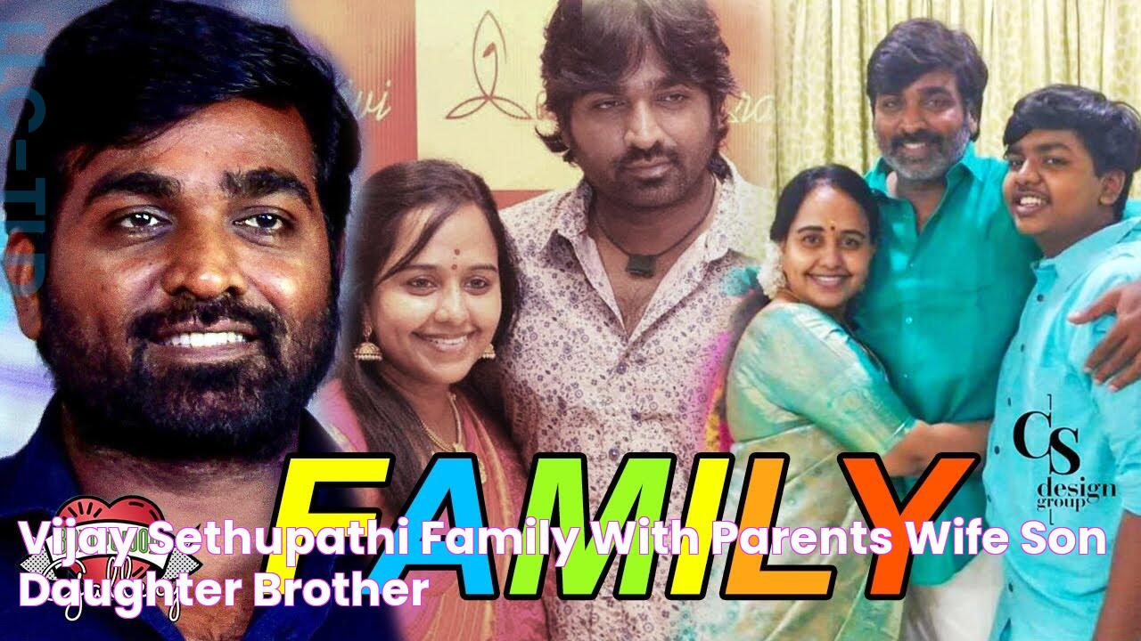 Vijay Sethupathi Family With Parents, Wife, Son, Daughter & Brother