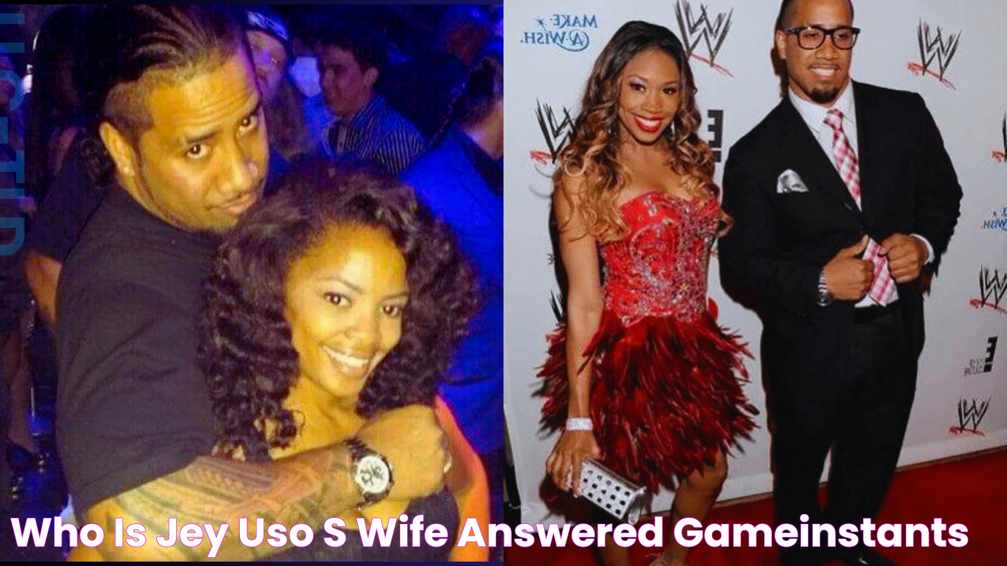 Who Is Jey Uso's Wife? Answered Gameinstants