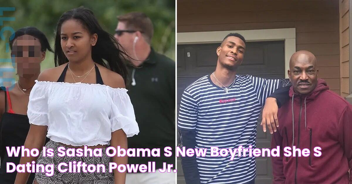 Who Is Sasha Obama's New Boyfriend? She's Dating Clifton Powell Jr.