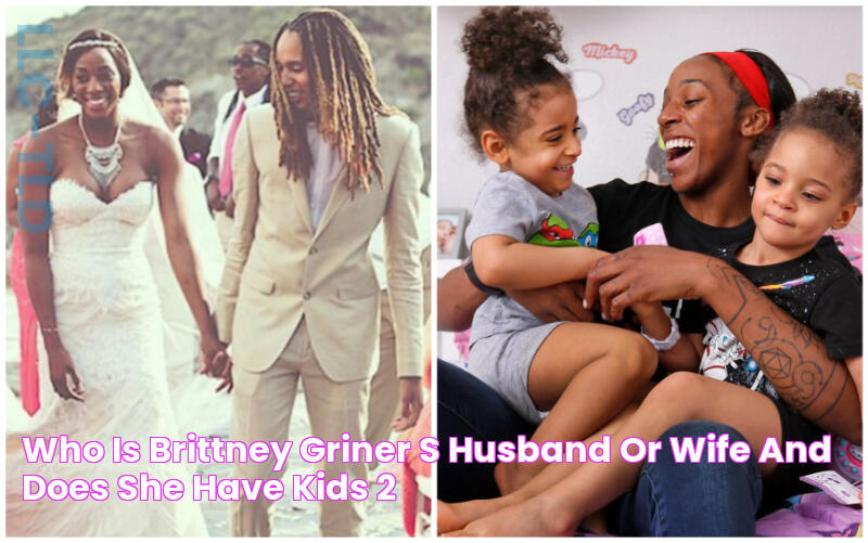 Who is Brittney Griner’s Husband or Wife and Does She Have Kids?