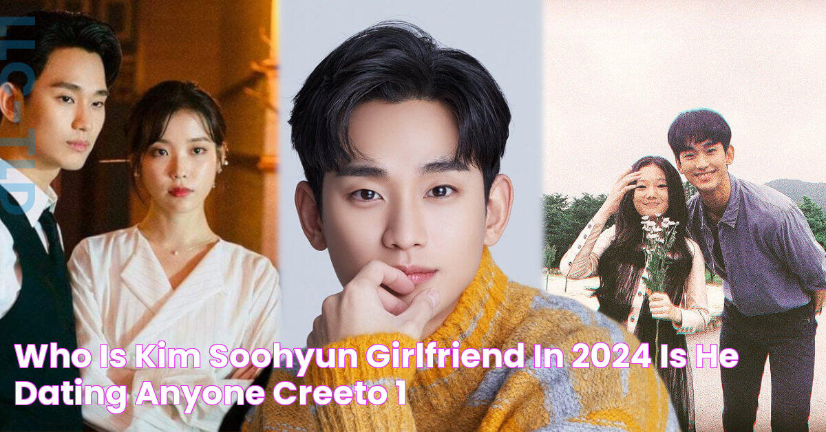 Who is Kim SooHyun Girlfriend in 2024? Is He Dating Anyone? Creeto